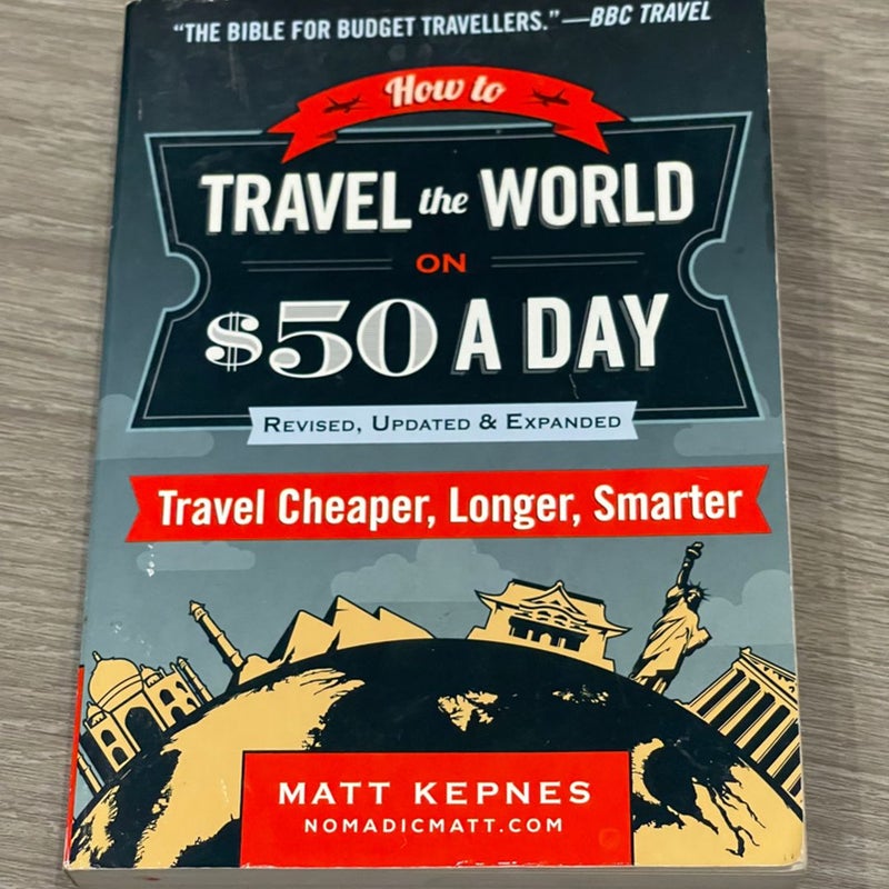 How to Travel the World on $50 a Day