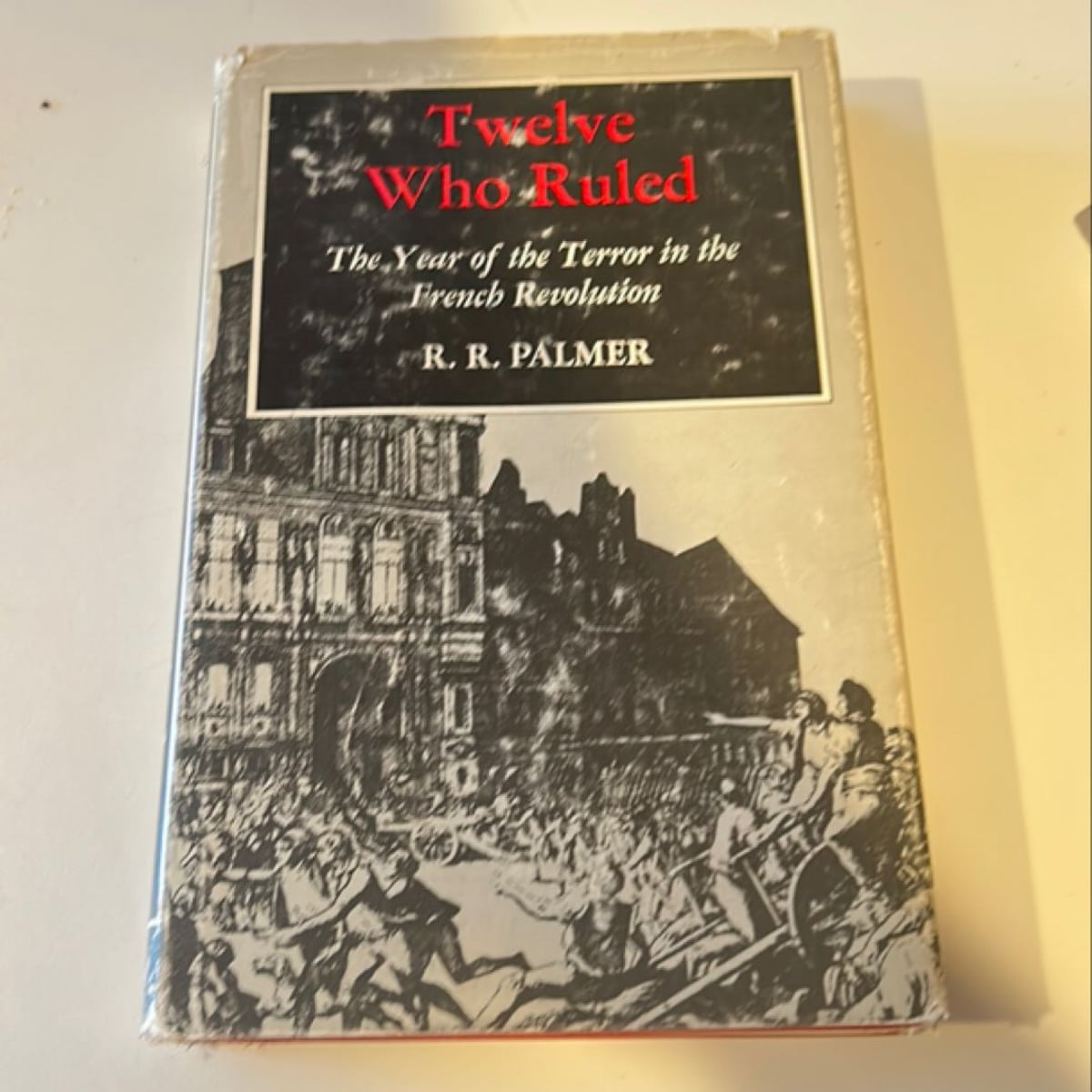 Twelve who Ruled by R.R. Palmer , Paperback | Pangobooks