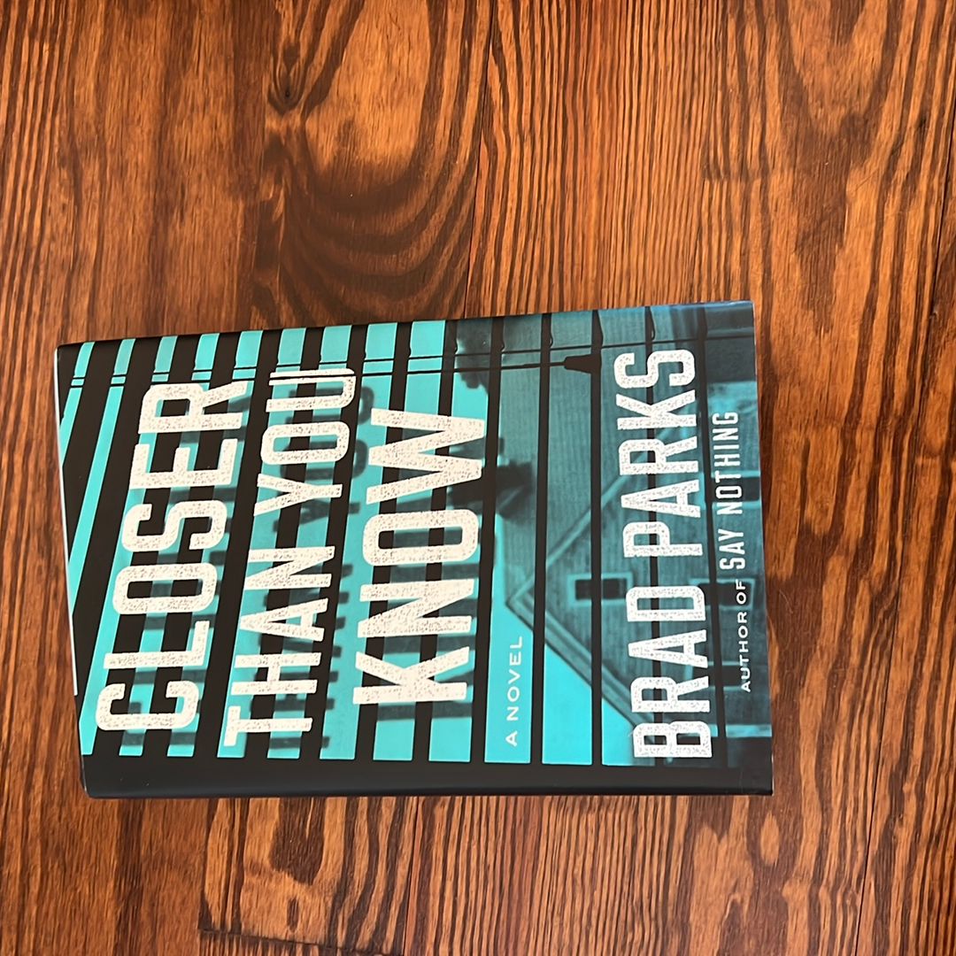 Closer Than You Know