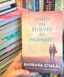 When We Believed in Mermaids