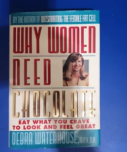 Why Women Need Chocolate