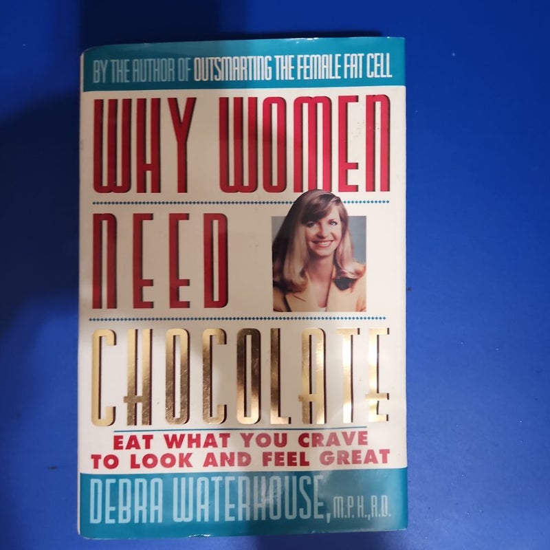 Why Women Need Chocolate