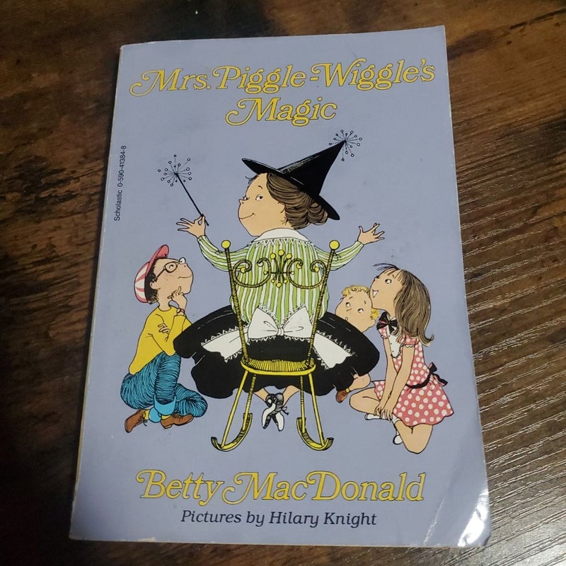 Mrs. Piggle -Wiggle Magic by Betty MacDonald