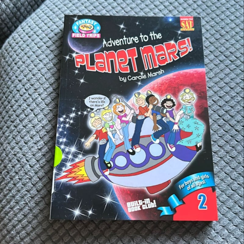 Fantasy Field Trips: Adventure to the Planet Mars!