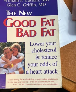 The New Good Fat Bad Fat