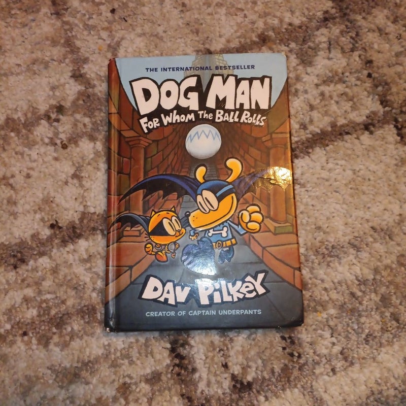 Dog Man for Whom the Ball Rolls