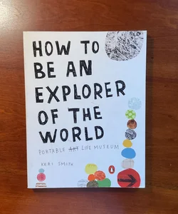 How to Be an Explorer of the World