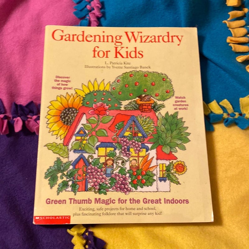 Gardening Wizardry For Kids
