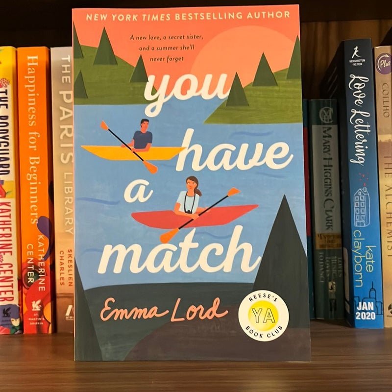 You Have a Match