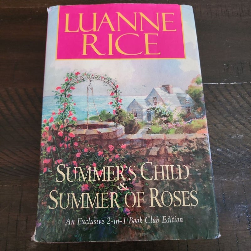 Summer's Child and Summer of Roses