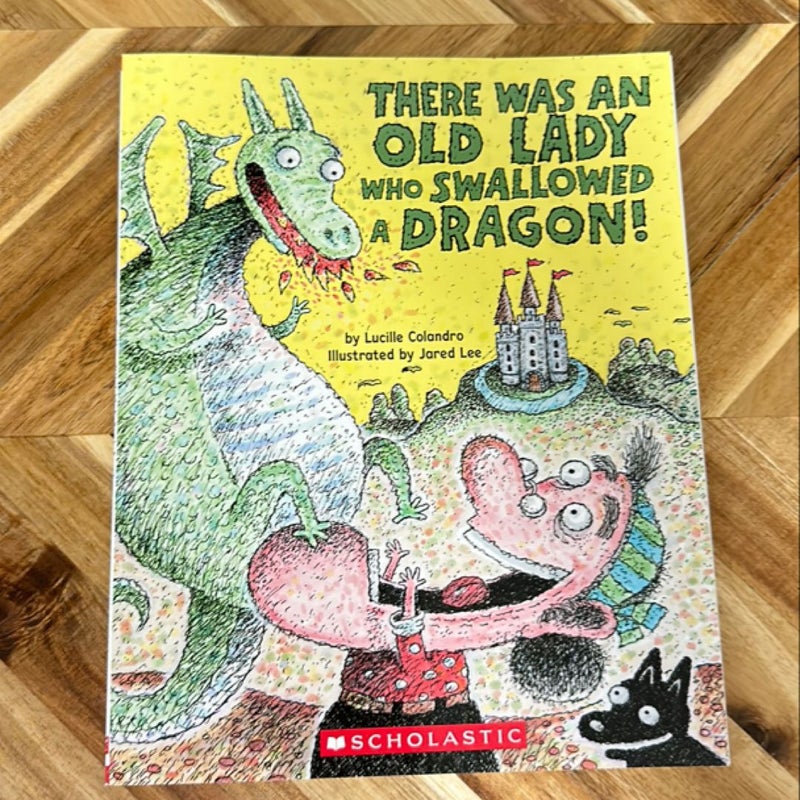 There Was an Old Lady Who Swallowed a Dragon!