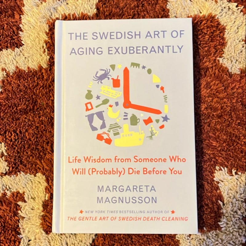 The Swedish Art of Aging Exuberantly