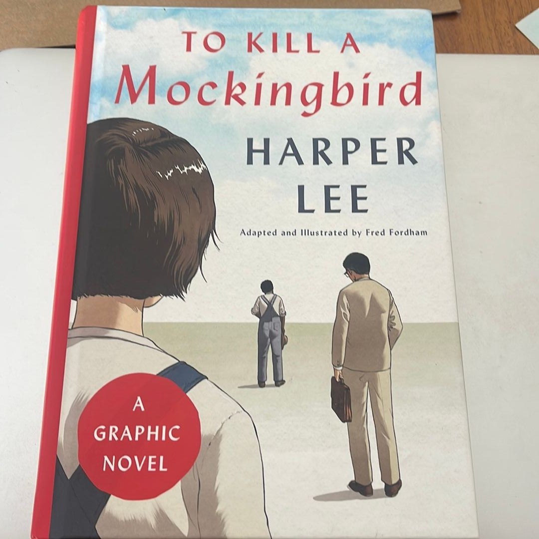 To Kill a Mockingbird: a Graphic Novel