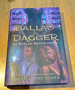 Signed 1st ed./1st *  Ballad and Dagger (an Outlaw Saints Novel)