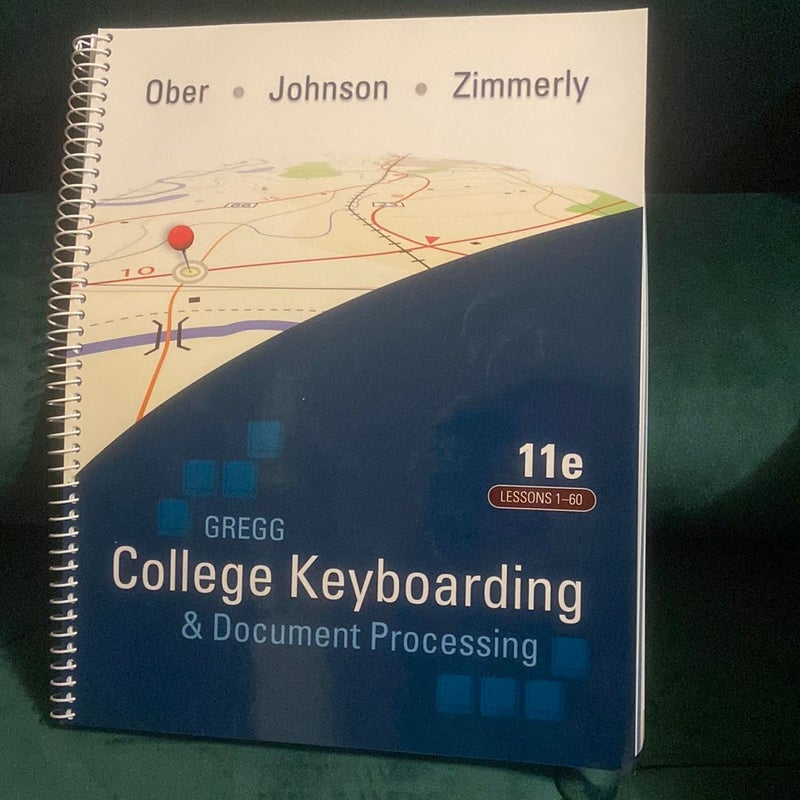 Gregg College Keyboarding & Document Processing (GDP); Lessons 1-60 Text