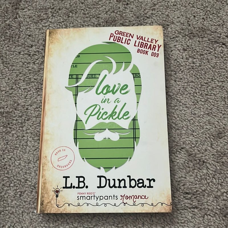 Love in a Pickle (signed)