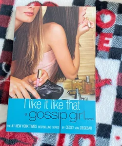 Gossip Girl: I Like It Like That