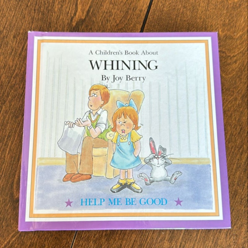 A Children’s Book About Whining