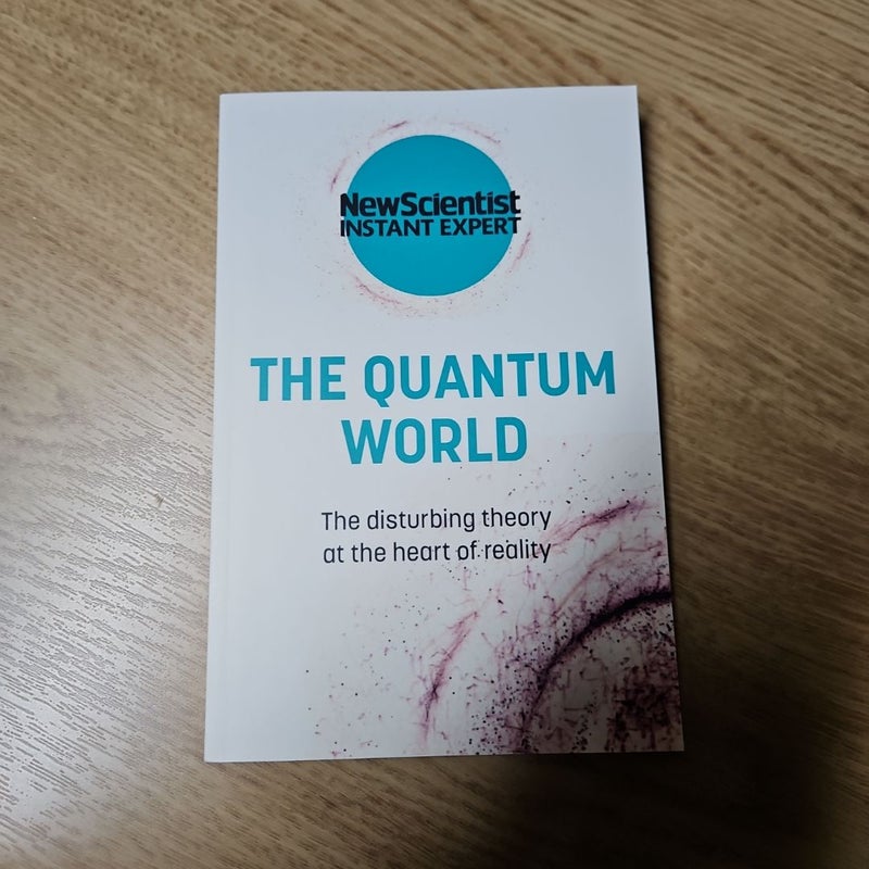 The Quantum World