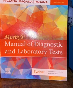 Mosby's® Manual of Diagnostic and Laboratory Tests