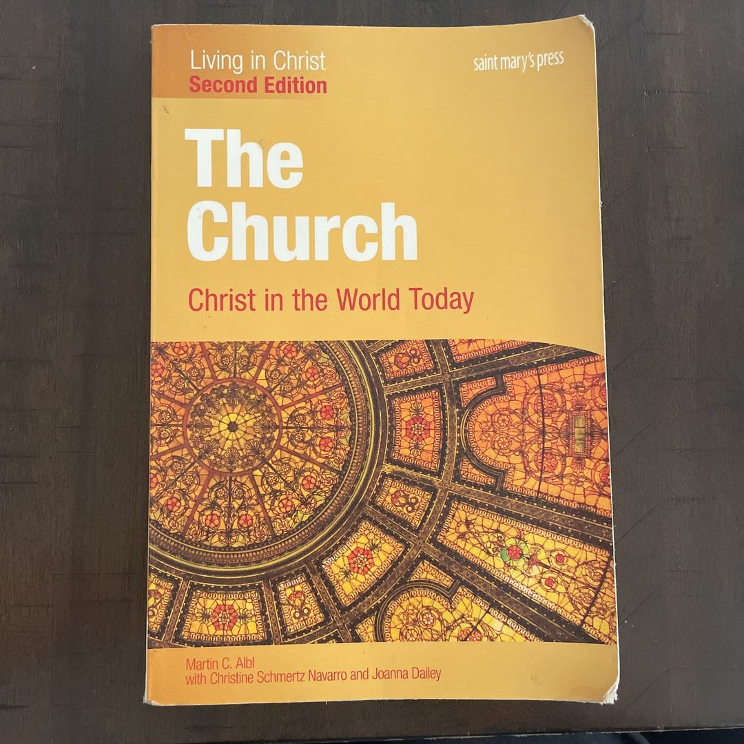 The Church: Christ in the World Today (Second Edition) Student Text