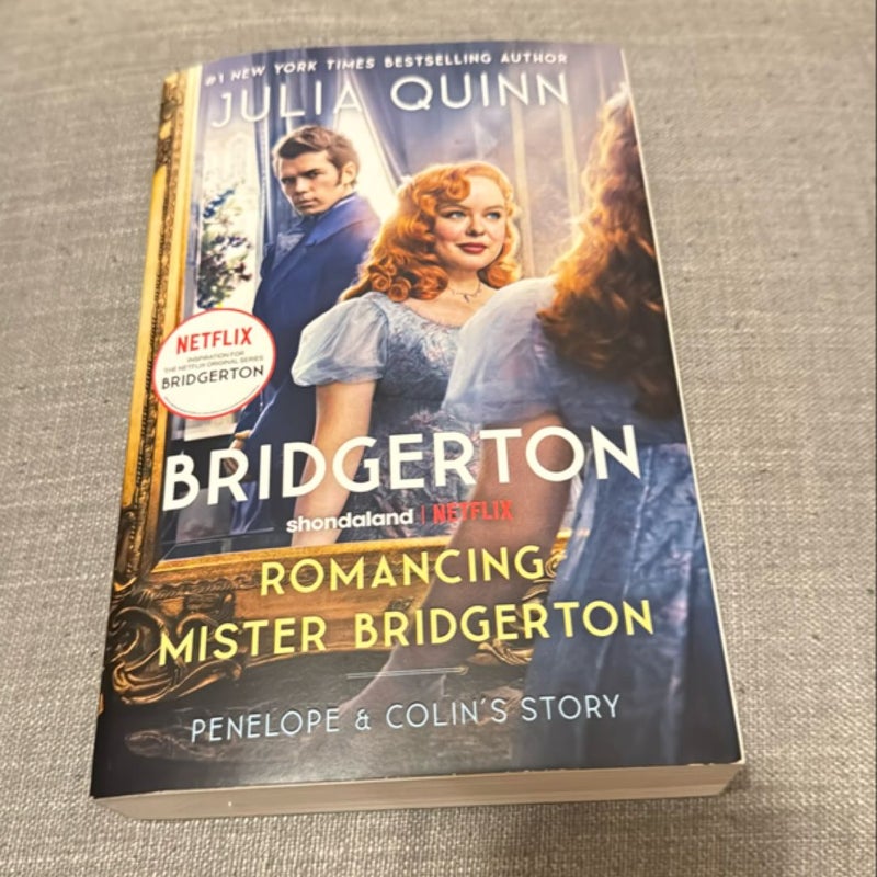 Romancing Mister Bridgerton [TV Tie-In]