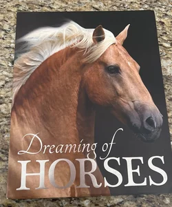 Dreaming of Horses 