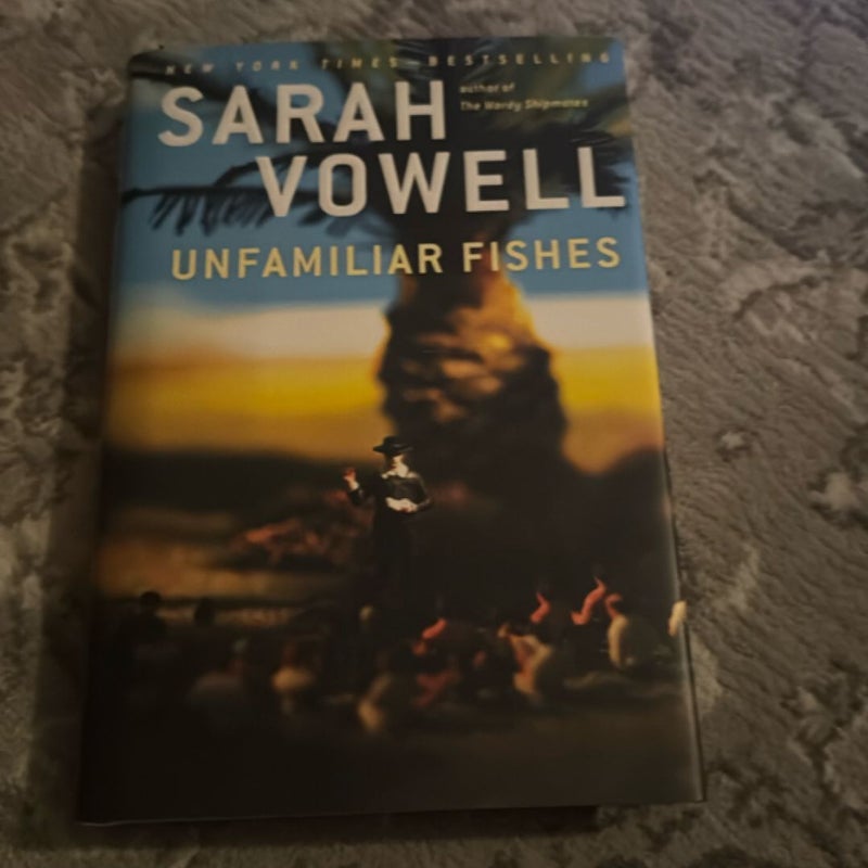 Unfamiliar Fishes
