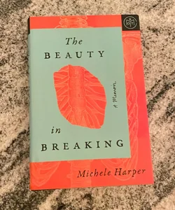The Beauty in Breaking