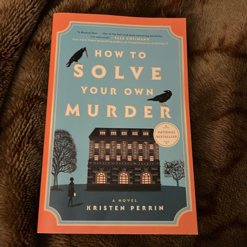 How to Solve Your Own Murder