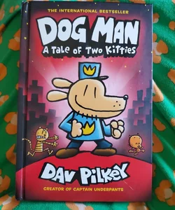 Dog Man a Tale of Two Kitties