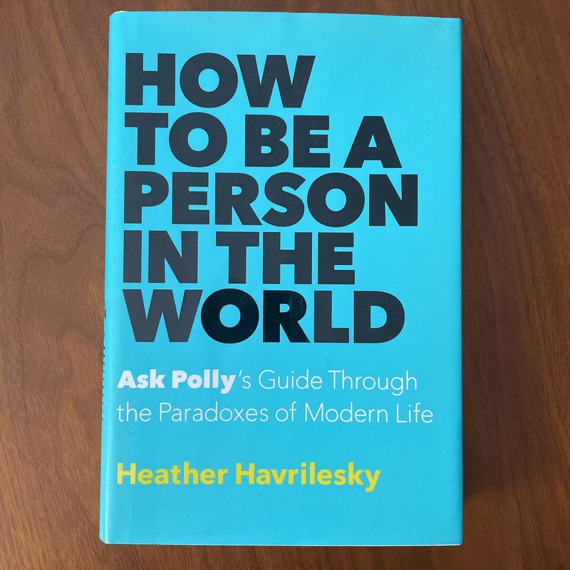 How to Be a Person in the World