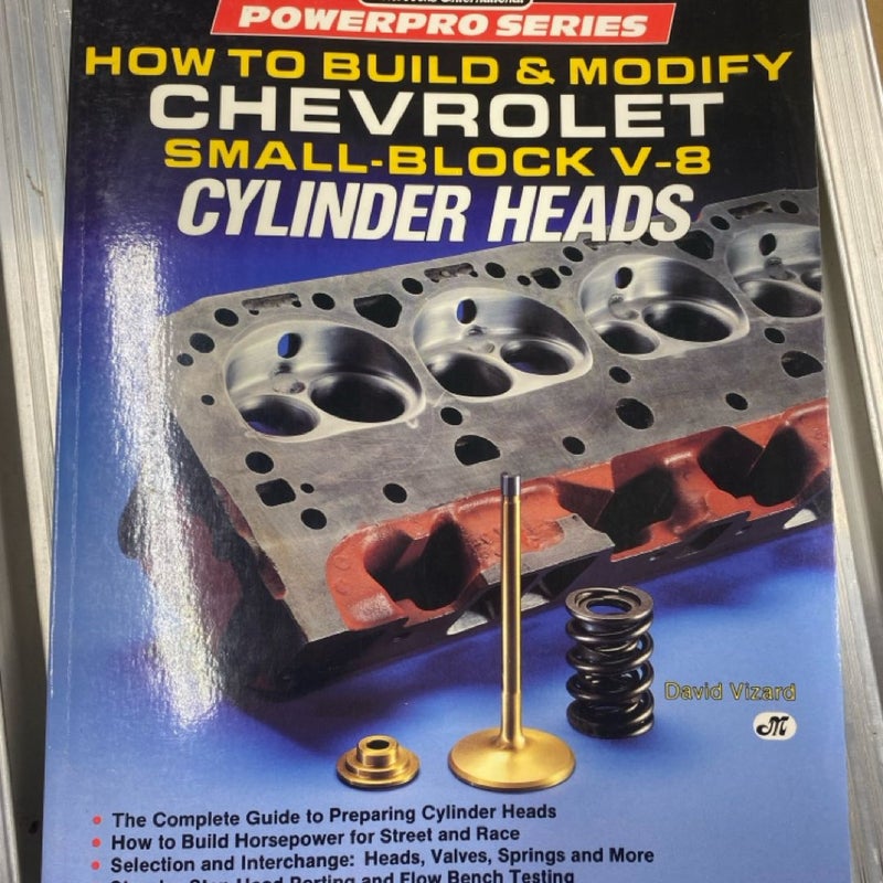 How to Build and Modify Chevrolet Small-Block V-8 Cylinder Heads