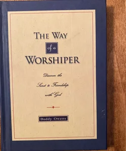 The Way of a Worshiper