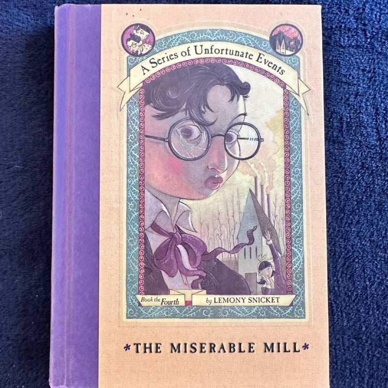 A Series of Unfortunate Events #4: the Miserable Mill