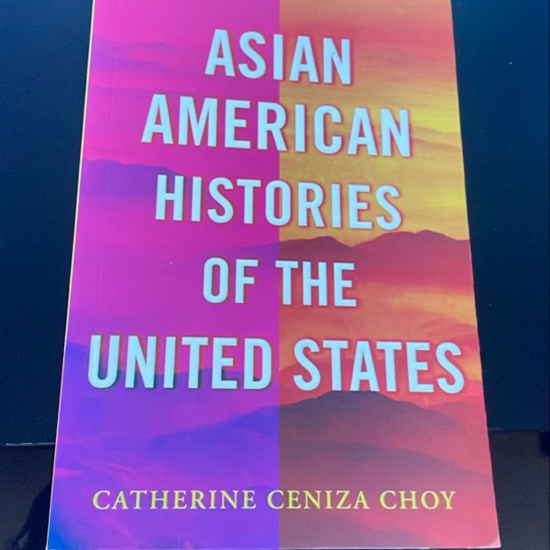 Asian American Histories of the United States