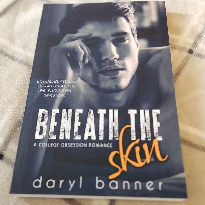 Beneath the Skin (a College Obsession Romance)