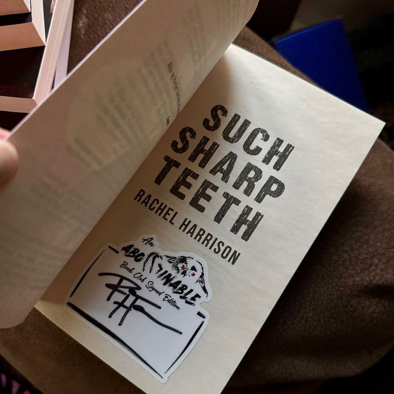 * Signed * Such Sharp Teeth