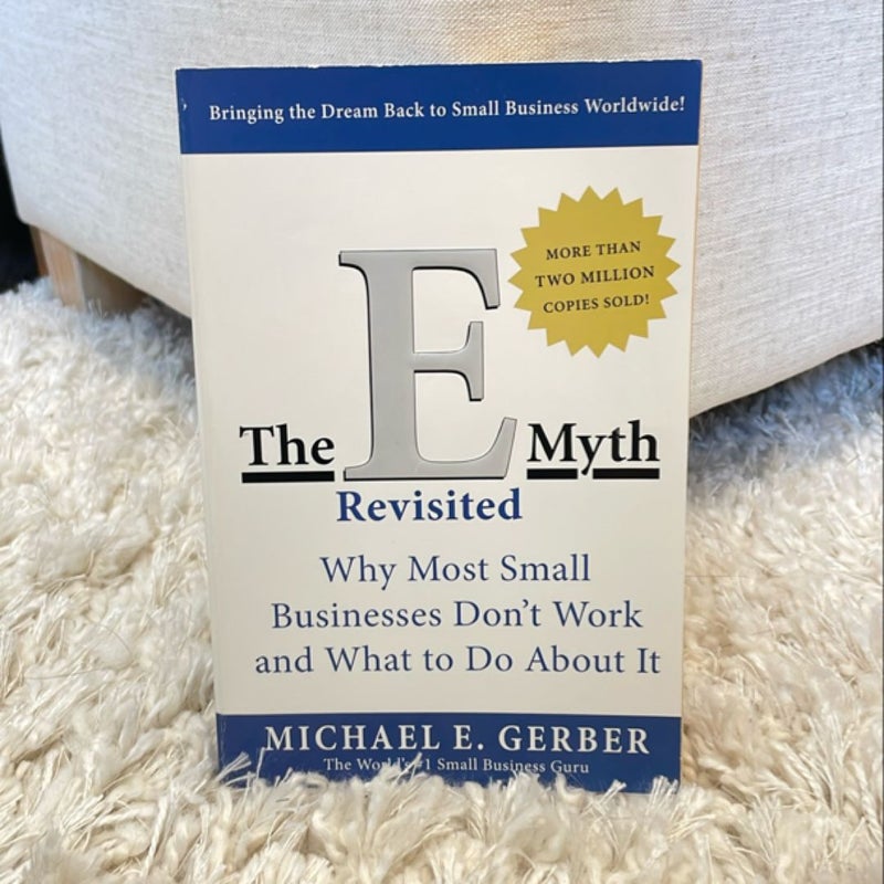 The e-Myth Revisited