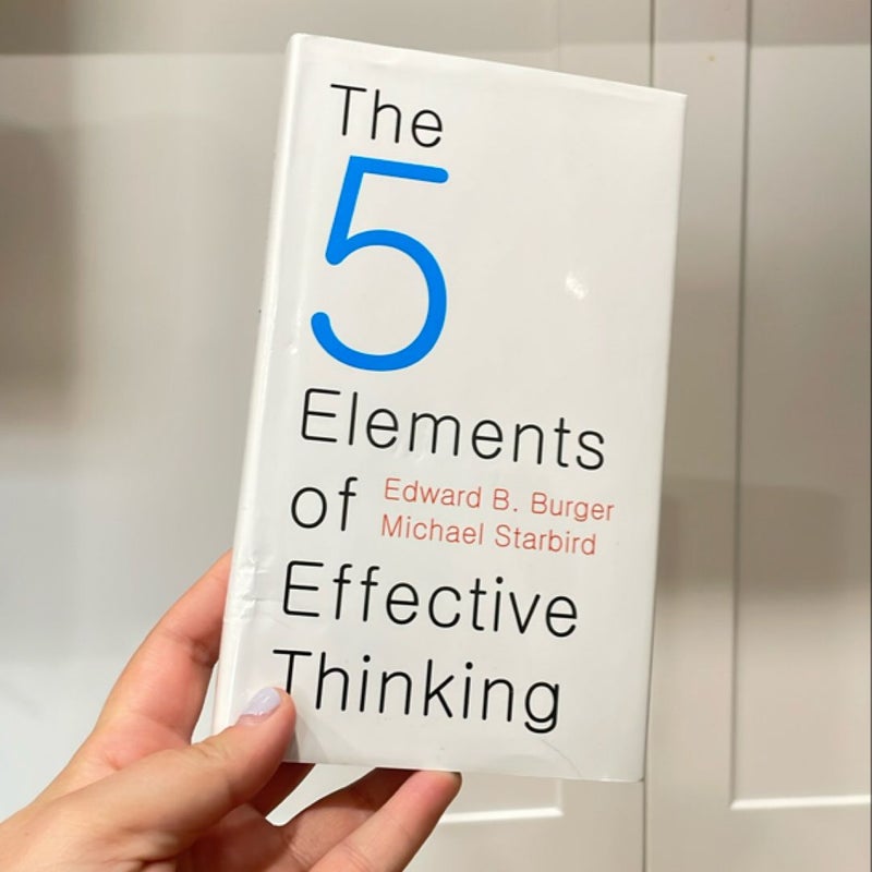 The 5 Elements of Effective Thinking