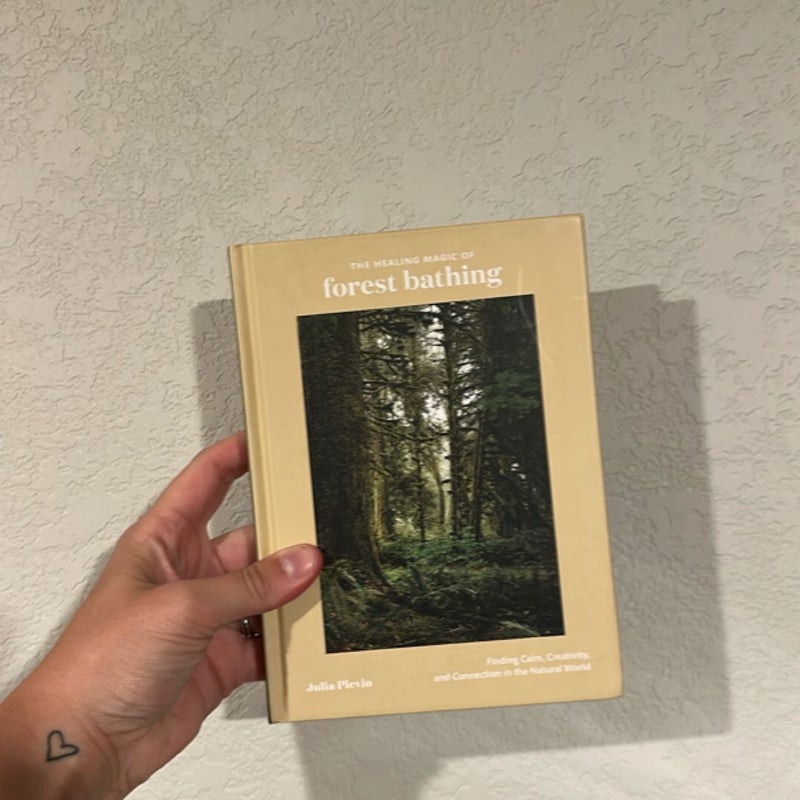 The Healing Magic of Forest Bathing