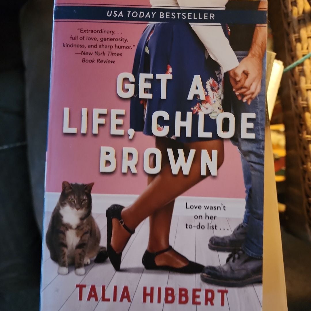 Get a Life, Chloe Brown