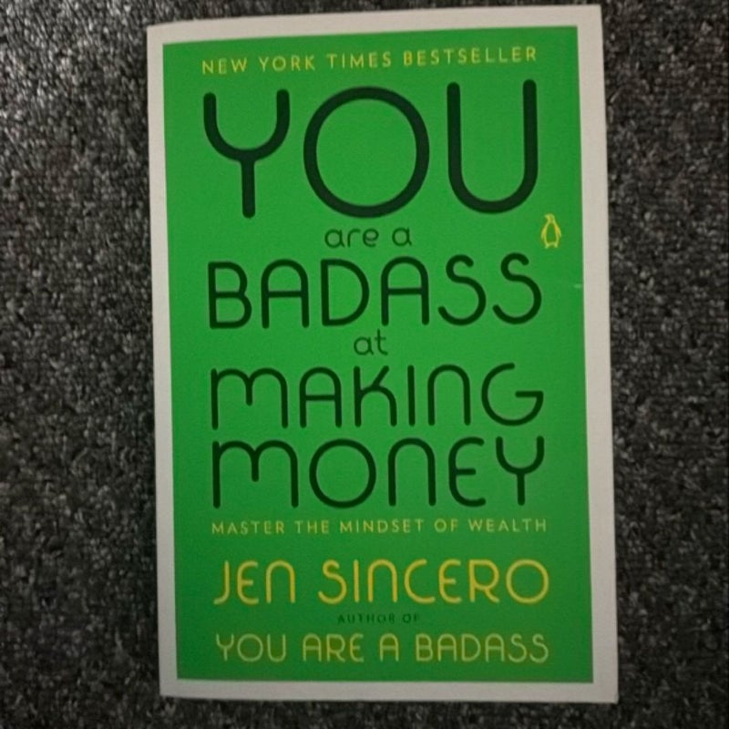 You Are a Badass at Making Money