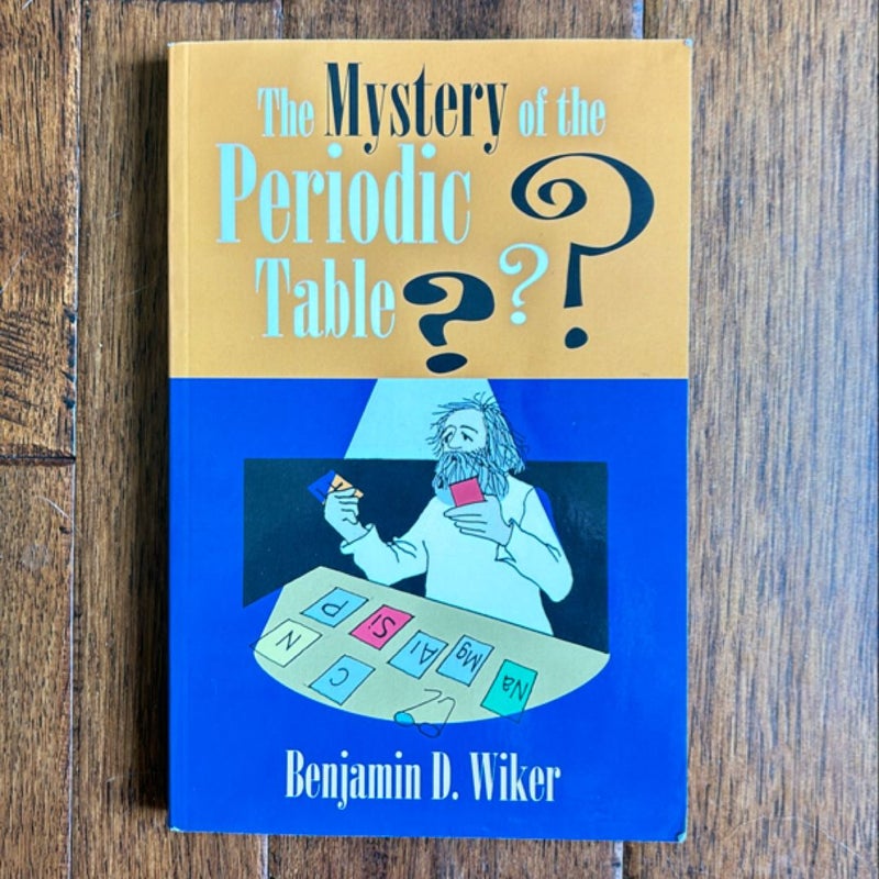 The Mystery of the Periodic Table