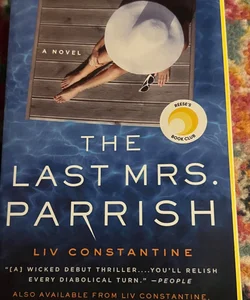 The Last Mrs. Parrish: A Reese's Book Club Pick PB VG