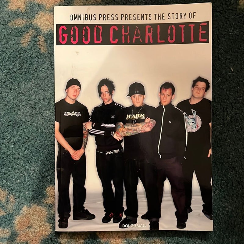 The Story of Good Charlotte