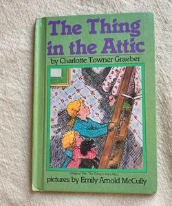 The Thing in Kat's Attic (The Thing in the Attic) 