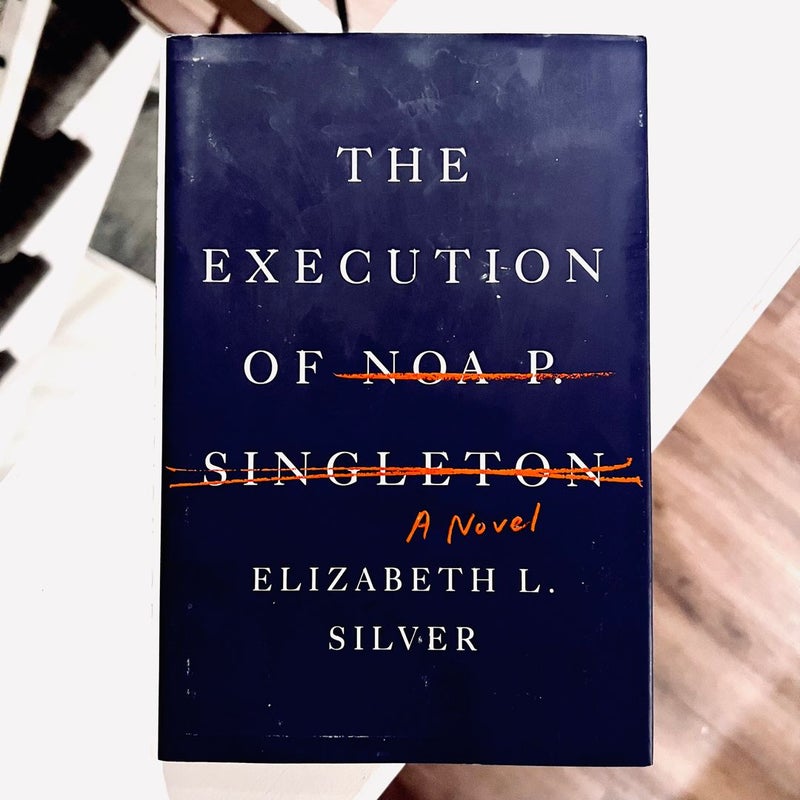 The Execution of Noa P. Singleton