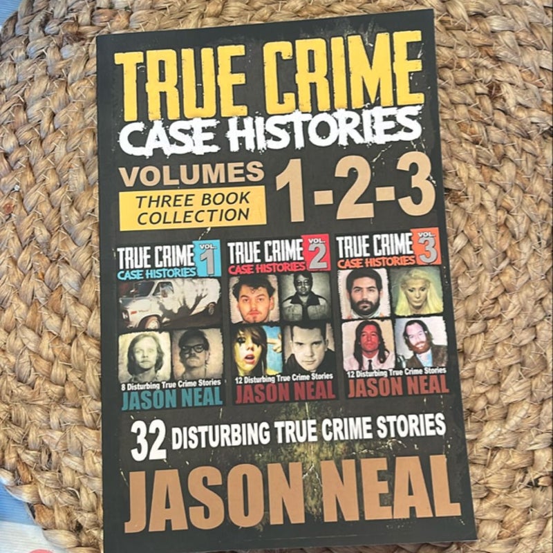 True Crime Case Histories - (Books 1, 2 & 3)