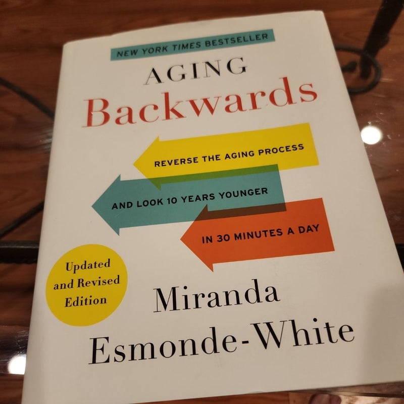 Aging Backwards: Updated and Revised First Edition